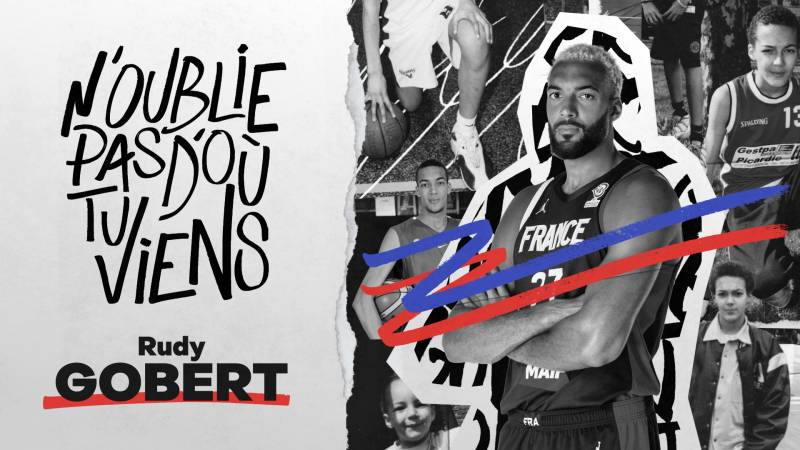 N'oublie pas d'où tu viens : Rudy Gobert