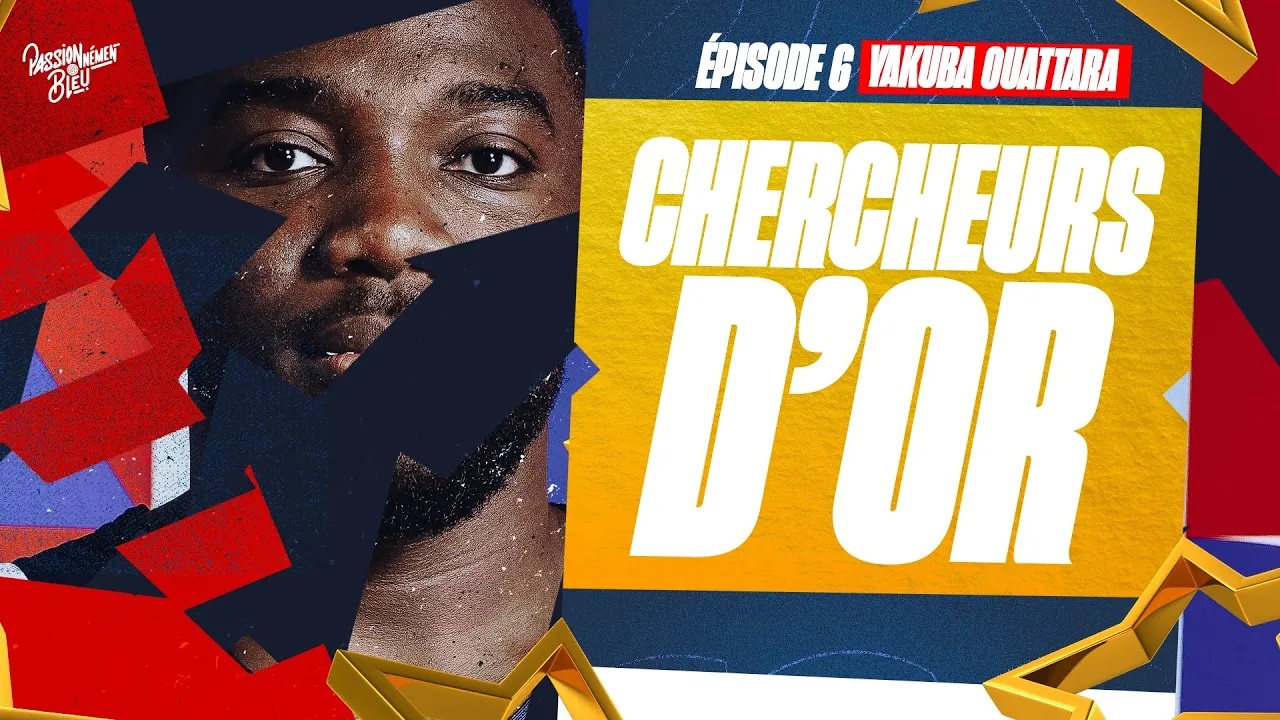 Chercheurs d'or | Préparation Coupe du Monde 2023 | Épisode 6 : Yakuba Ouattara